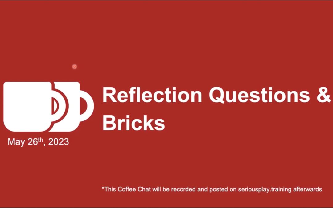Reflection Questions & Bricks – Robert Rasmussen and Per Kristiansen (2023#CC4ALL 05-26)